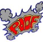 Poof … und weg …